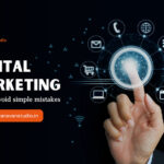 Digital Marketing – How to avoid simple mistakes