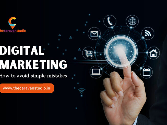 Digital Marketing – How to avoid simple mistakes